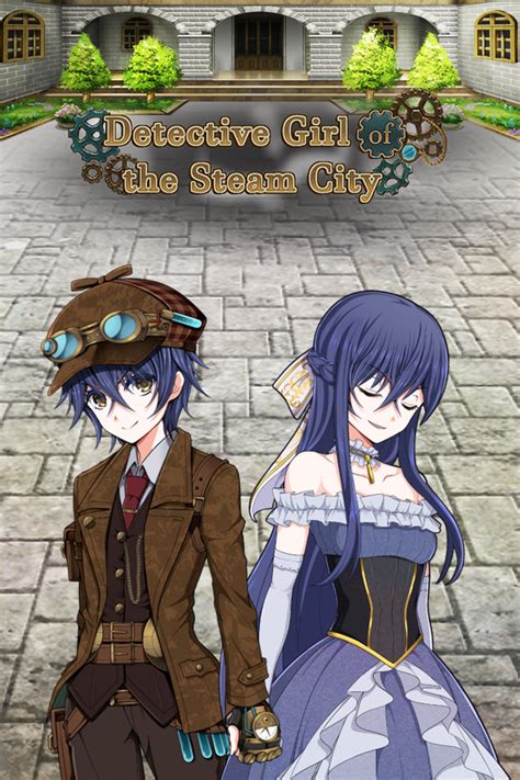 Detective Girl of the Steam City.